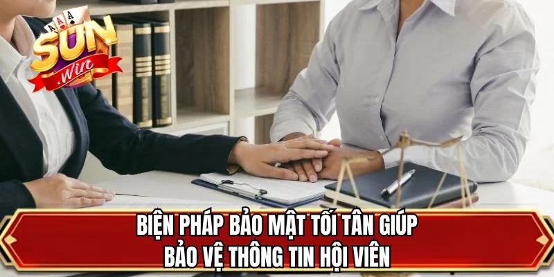 Biện pháp bảo mật tối tân giúp bảo vệ thông tin hội viên