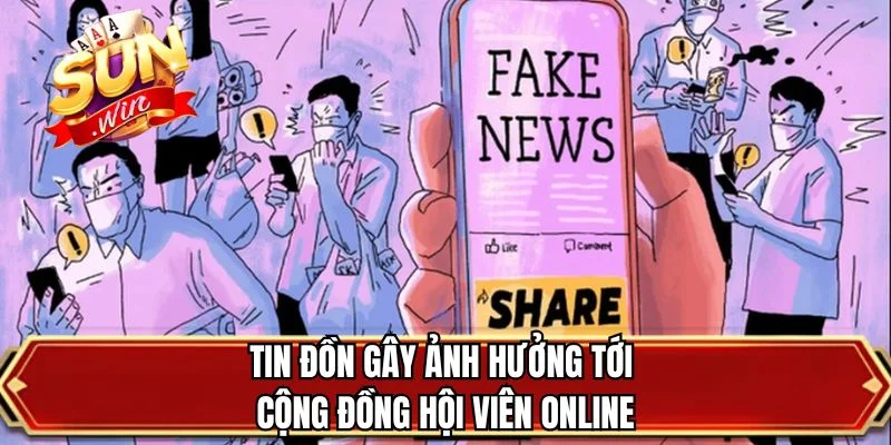 Tin đồn gây ảnh hưởng tới cộng đồng hội viên online